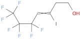 3-Hepten-1-ol, 5,5,6,6,7,7,7-heptafluoro-3-iodo-