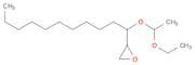 Oxirane, [1-(1-ethoxyethoxy)undecyl]-