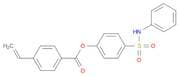 Benzoic acid, 4-ethenyl-, 4-[(phenylamino)sulfonyl]phenyl ester