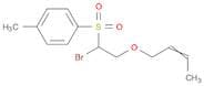 Benzene, 1-[[1-bromo-2-(2-butenyloxy)ethyl]sulfonyl]-4-methyl-