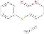 2H-Pyran-2-one, 4-ethenyl-5,6-dihydro-3-(phenylthio)-