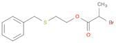 Propanoic acid, 2-bromo-, 2-[(phenylmethyl)thio]ethyl ester
