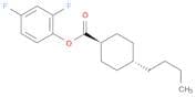 Cyclohexanecarboxylic acid, 4-butyl-, 2,4-difluorophenyl ester, trans-