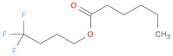 4,4,4-Trifluorobutyl Hexanoate