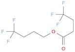 4,4,4-TRIFLUOROBUTYL 4,4,4-TRIFLUOROBUTANOATE