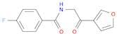 Benzamide, 4-fluoro-N-[2-(3-furanyl)-2-oxoethyl]-