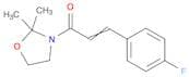 Oxazolidine, 3-[3-(4-fluorophenyl)-1-oxo-2-propenyl]-2,2-dimethyl-
