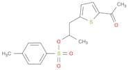 Ethanone, 1-[5-[2-[[(4-methylphenyl)sulfonyl]oxy]propyl]-2-thienyl]-