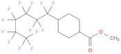 Cyclohexanecarboxylic acid, 4-(tridecafluorohexyl)-, methyl ester