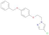 1H-Pyrazole, 4-chloro-1-[2-[4-(phenylmethoxy)phenoxy]ethyl]-
