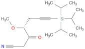 6-Heptynenitrile, 4-methoxy-3-oxo-7-[tris(1-methylethyl)silyl]-, (R)-