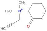 Cyclohexanaminium, N,N-dimethyl-2-oxo-N-2-propynyl-