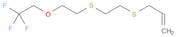 1-Propene, 3-[[2-[[2-(2,2,2-trifluoroethoxy)ethyl]thio]ethyl]thio]-