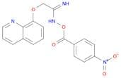 Ethanimidamide, N-[(4-nitrobenzoyl)oxy]-2-(8-quinolinyloxy)-