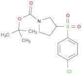 1-Pyrrolidinecarboxylicacid, 3-[(4-chlorophenyl)sulfonyl]-, 1,1-dimethylethyl ester