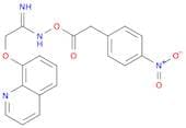 Ethanimidamide, N-[[(4-nitrophenyl)acetyl]oxy]-2-(8-quinolinyloxy)-