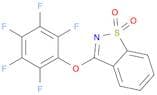 1,2-Benzisothiazole, 3-(pentafluorophenoxy)-, 1,1-dioxide