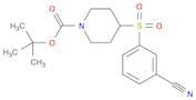 1-Piperidinecarboxylicacid, 4-[(3-cyanophenyl)sulfonyl]-, 1,1-dimethylethyl ester