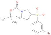 1-Pyrrolidinecarboxylicacid, 3-[(3-bromophenyl)sulfonyl]-, 1,1-dimethylethyl ester