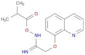 Ethanimidamide, N-(2-methyl-1-oxopropoxy)-2-(8-quinolinyloxy)-