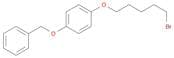 Benzene, 1-[(5-bromopentyl)oxy]-4-(phenylmethoxy)-