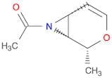 3-Oxa-7-azabicyclo[4.1.0]hept-4-ene, 7-acetyl-2-methyl-, (1R,2R,6R)-