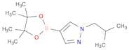 1-Isobutyl-4-(4,4,5,5-tetramethyl-1,3,2-dioxaborolan-2-yl)-1H-pyrazole