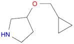 3-(Cyclopropylmethoxy)pyrrolidine