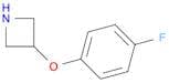 3-(4-Fluorophenoxy)azetidine