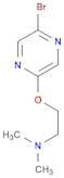 2-BROMO-5-(2-DIMETHYLAMINOETHOXY)PYRAZINE