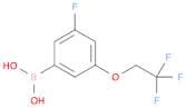 3-Fluoro-5-(2,2,2-trifluoroethoxy)phenylboronic acid
