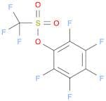 Pentafluorophenyl Trifluoromethanesulfonate
