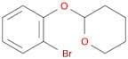 2-(2'-BROMOPHENOXY)TETRAHYDRO-2H-PYRAN