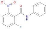 Benzamide, 2-​fluoro-​6-​nitro-​N-​phenyl-