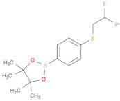 2-(4-(2,2-Difluoroethylthio)phenyl)-4,4,5,5-tetramethyl-1,3,2-dioxaborolane