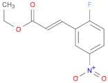 2-Propenoic acid, 3-(2-fluoro-5-nitrophenyl)-, ethyl ester, (E)-