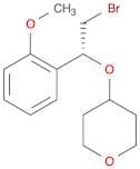 2H-Pyran, 4-[(1R)-2-bromo-1-(2-methoxyphenyl)ethoxy]tetrahydro-