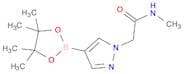N-Methyl-4-(4,4,5,5-tetramethyl-1,3,2-dioxaborolan-2-yl)-1H-pyrazole-1-acetamide