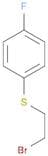 1-[(2-Bromoethyl)sulfanyl]-4-fluorobenzene