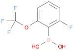 [2-Fluoro-6-(Trifluoromethoxy)Phenyl]Boronic Acid