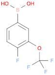 [4-fluoro-3-(trifluoromethoxy)phenyl]boronic acid