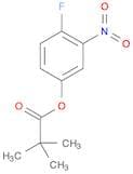 Propanoic acid, 2,2-dimethyl-, 4-fluoro-3-nitrophenyl ester