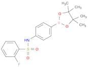 2-fluoro-N-[4-(4,4,5,5-tetramethyl-1,3,2-dioxaborolan-2-yl)phenyl]Benzenesulfonamide