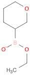 Boronic acid, (tetrahydro-2H-pyran-3-yl)-, monoethyl ester