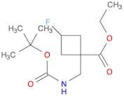 ethyl 1-[(tert-butoxycarbonylamino)methyl]-3-fluoro-cyclobutanecarboxylate
