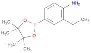 2-Ethyl-4-(4,4,5,5-Tetramethyl-1,3,2-Dioxaborolan-2-Yl)Aniline