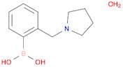 Boronic acid, B-[2-(1-pyrrolidinylmethyl)phenyl]-, hydrate (1:1)