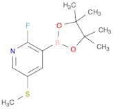 Pyridine, 2-fluoro-5-(methylthio)-3-(4,4,5,5-tetramethyl-1,3,2-dioxaborolan-2-yl)-