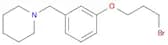 Piperidine, 1-[[3-(3-bromopropoxy)phenyl]methyl]-