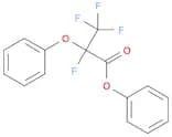 Propanoic acid, 2,3,3,3-tetrafluoro-2-phenoxy-, phenyl ester